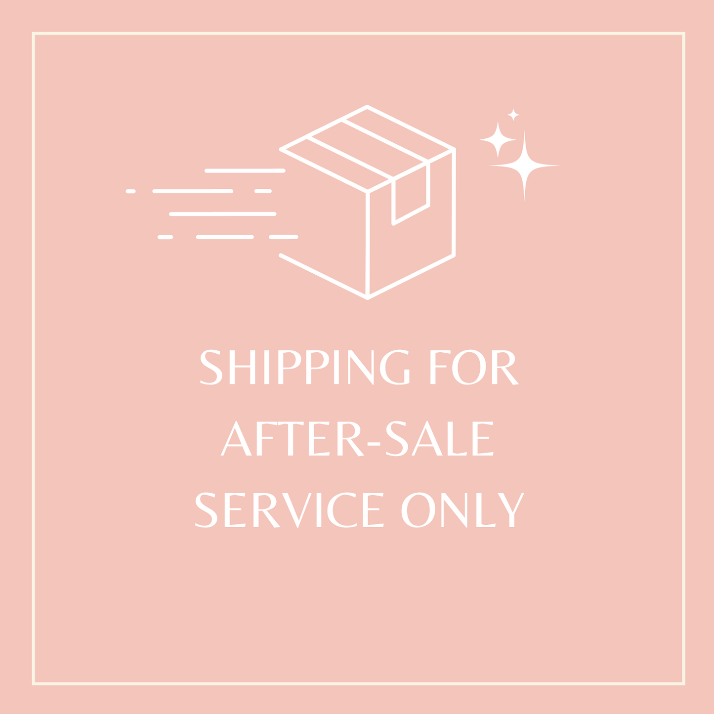 SHIPPING FOR AFTER-SALE SERVICE ONLY 1